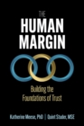 The Human Margin : Building the Foundations of Trust - eBook