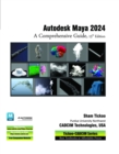Autodesk Maya 2024: A Comprehensive Guide, 15th Edition : A Comprehensive Guide, 15th Edition - eBook