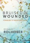 Bruised and Wounded : Struggling to Understand Suicide - eBook