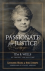 Passionate for Justice : Ida B. Wells as Prophet for Our Time - eBook