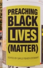 Preaching Black Lives (Matter) - eBook