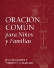 Oracion Comun para Ninos y Familias - eBook