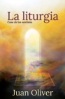 La Liturgia : Casa de los Sentidos - eBook