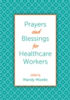 Prayers and Blessings for Healthcare Workers - eBook