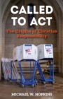 Called to Act : The Origins of Christian Responsibility - Book