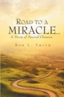 Road to a Miracle, a story of second chances - eBook