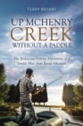 Up McHenry Creek without a Paddle - Book