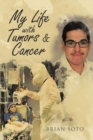 My Life with Tumors & Cancer - eBook