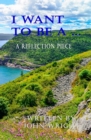 I want to be a .... : A Reflection Piece - eBook