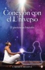 Conexion con el Universo : Experiencias iniciales - eBook