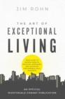 The Art of Exceptional Living : Your Guide to Gaining Wealth, Enjoying Happiness, and Achieving Unstoppable Daily Progress - Book