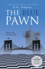 The Blue Pawn : A Memoir of an NYPD Foot Soldier - eBook
