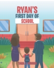 Ryan's First Day of School - eBook
