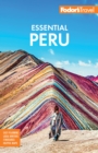 Fodor's Essential Peru : with Machu Picchu & the Inca Trail - eBook