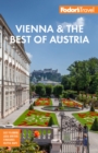 Fodor's Vienna & the Best of Austria : with Salzburg & Skiing in the Alps - Book