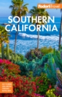Fodor's Southern California : with Los Angeles, San Diego, the Central Coast & the Best Road Trips - eBook
