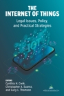 The Internet of Things (IoT) : Legal Issues, Policy, and Practical Strategies - eBook