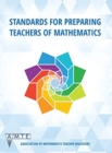 Standards for Preparing Teachers of Mathematics - Book