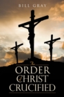 The Order of Christ Crucified - eBook