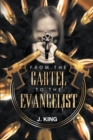 From The Cartel to the Evangelist - eBook