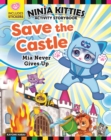 Ninja Kitties Save the Castle Activity Storybook : Mia Never Gives Up - Book