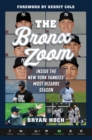 The Bronx Zoom : Inside the New York Yankees' Most Bizarre Season - eBook