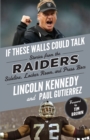 If These Walls Could Talk: Raiders - eBook