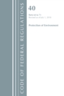 Code of Federal Regulations, Title 40 Protection of the Environment 64-71, Revised as of July 1, 2018 - Book