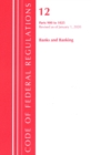 Code of Federal Regulations, Title 12 Banks and Banking 900-1025, Revised as of January 1, 2020 - Book