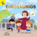 El museo de los dinosaurios : The Dinosaur Museum - eBook