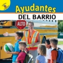 Mi Mundo (My World) Ayudantes del barrio : Neighborhood Helpers - eBook