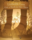 Lizbeth Lou Got a Rock in Her Shoe - eBook
