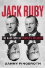 Jack Ruby : The Many Faces of Oswald's Assassin - eBook