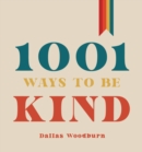 1001 Ways to Be Kind - Book
