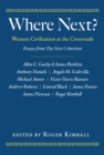 Where Next? : Western Civilization at the Crossroads - Book