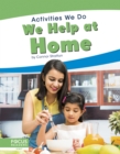 Activities We Do: We Help at Home - Book