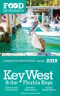 Key West & the Florida Keys - 2019 - The Food Enthusiast's Complete Restaurant Guide - eBook
