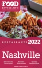 2022 Nashville Restaurants : The Food Enthusiast's Long Weekend Guide - eBook