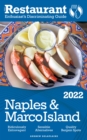 2022 Naples &  Marco Island : The Restaurant Enthusiast's Discriminating Guide - eBook