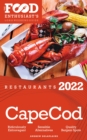 2022 Cape Cod Restaurants : The Food Enthusiast's Long Weekend Guide - eBook