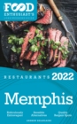 2022 Memphis Restaurants : The Food Enthusiast's Long Weekend Guide - eBook
