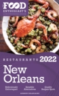 2022 New Orleans Restaurants : The Food Enthusiast's Long Weekend Guide - eBook