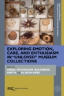 Exploring Emotion, Care, and Enthusiasm in "Unloved" Museum Collections - eBook