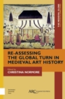 Re-Assessing the Global Turn in Medieval Art History - eBook