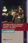 Women and Economic Power in Premodern Royal Courts - eBook