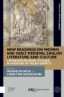 New Readings on Women and Early Medieval English Literature and Culture : Cross-Disciplinary Studies in Honour of Helen Damico - eBook