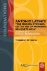 Antonio Latini's "The Modern Steward, or The Art of Preparing Banquets Well" : A Complete English Translation - eBook