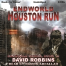 Houston Run (Endworld Series, Book 12) - eAudiobook
