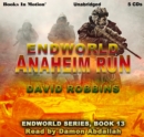 Anaheim Run (Endworld Series, Book 13) - eAudiobook