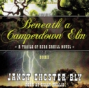 Beneath a Camperdown Elm (The Trails of Reba Cahill Series, Book 3) - eAudiobook